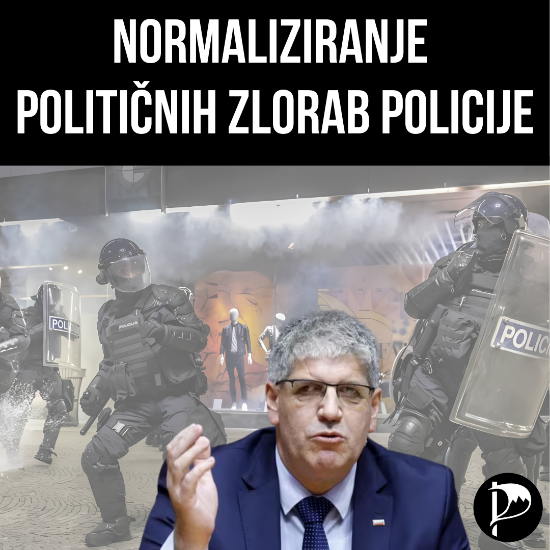 Minister Poklukar je normaliziral politične zlorabe policije