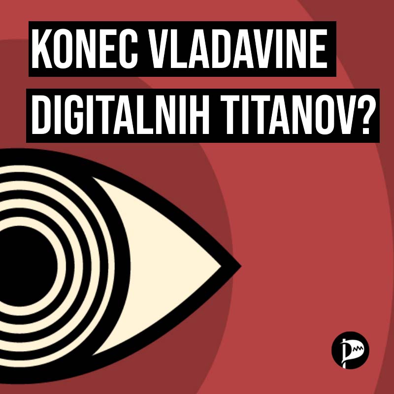 Akt o digitalnih storitvah - konec vladavine digitalnih titanov?