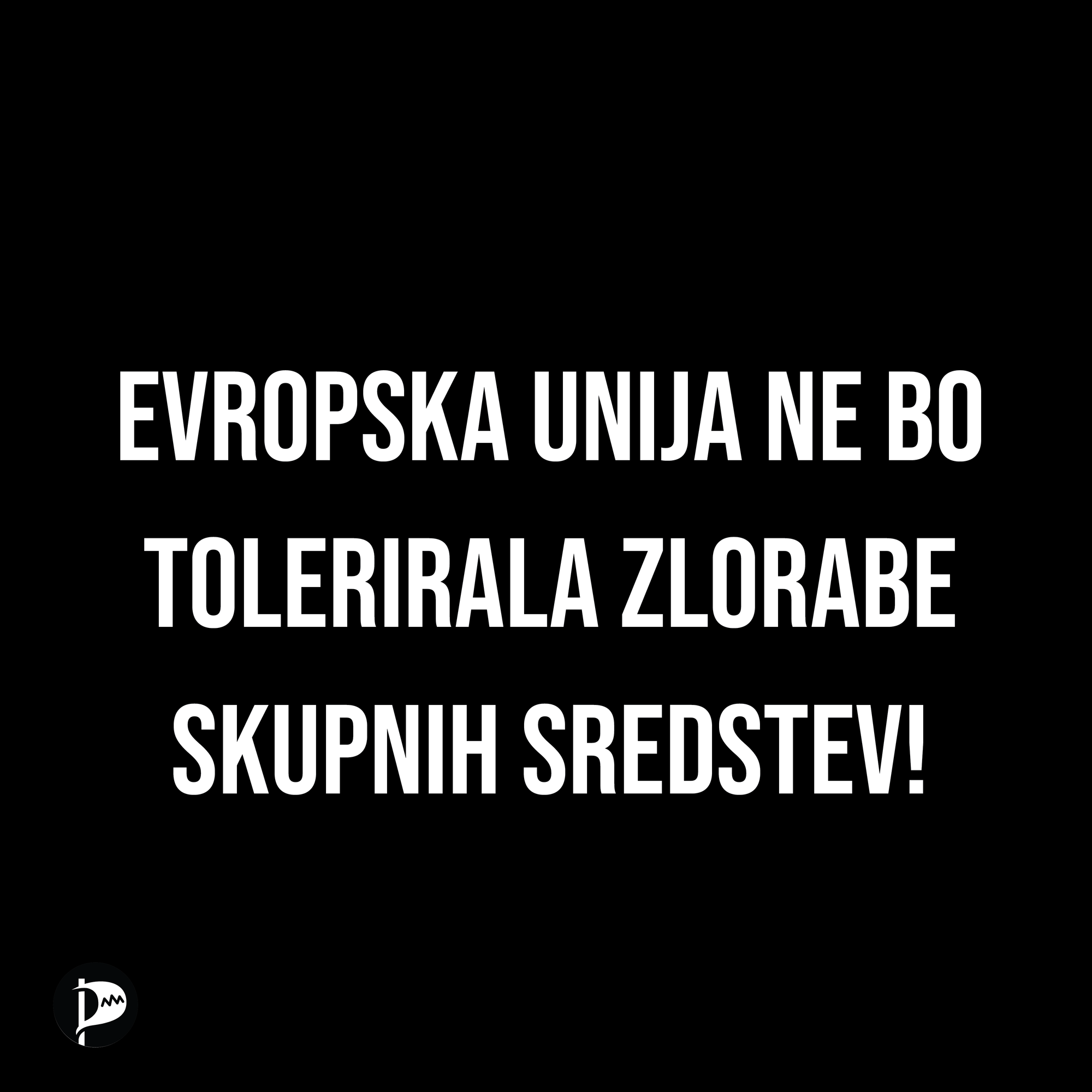 Evropska unija ne bo tolerirala zlorab skupnih sredstev